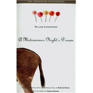A Midsummer Nights Dream by William Shakespeare; Fully annotated, with an Introduction, by Burton Raffel; Wi, 9780300106534