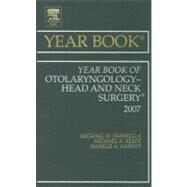 2007 Year Book Otolaryngology-Head and Neck Surgery by Paparella, Michael M., 9780323046534
