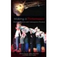 Making a Performance: Devising Histories and Contemporary Practices by Govan; Emma, 9780415286534