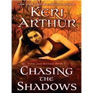 Chasing the Shadows Nikki and Michael Book 3 by ARTHUR, KERI, 9780440246534