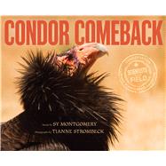 Condor Comeback by Montgomery, Sy; Strombeck, Tianne, 9780544816534
