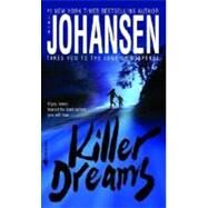 Killer Dreams A Novel by JOHANSEN, IRIS, 9780553586534