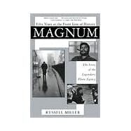 Magnum Fifty Years at the Front Line of History: The Story of the Legendary Photo Agency by Miller, Russell, 9780802136534