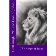 The Reign of Jesus by Waugh, Geoff, 9781495386534