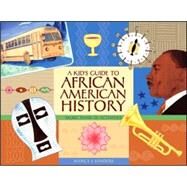 A Kid's Guide to African American History More than 70 Activities by Sanders, Nancy  I., 9781556526534