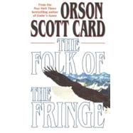 The Folk of the Fringe by Card, Orson Scott, 9781429966535