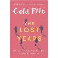 Cold Feet: The Lost Years by Harrington, Carmel, 9781473666535