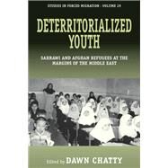 Deterritorialized Youth by Chatty, Dawn, 9781845456535