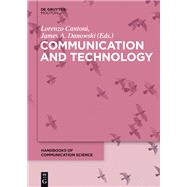 Communication and Technology by Cantoni, Lorenzo; Danowski, James A., 9783110266535