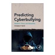 Predicting Cyberbullying by Barlett, Christopher Paul, 9780128166536