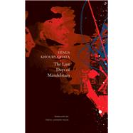 The Last Days of Mandelstam by Khoury-ghata, Vnus; Fagan, Teresa Lavender, 9780857426536