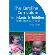 The Carolina Curriculum for Infants and Toddlers With Special Needs by Johnson-Martin, Nancy M., Ph.D., 9781557666536