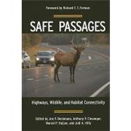 Safe Passages by Beckmann, Jon P.; Clevenger, Anthony P.; Huijser, Marcel P.; Hilty, Jodi A., 9781597266536