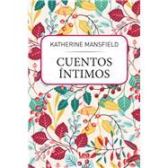 Cuentos ntimos by Mansfield, Katherine, 9789877186536