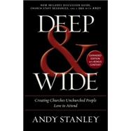 Deep & Wide by Stanley, Andy, 9780310526537
