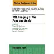 Mr Imaging of the Foot and Ankle by Hochman, Mary G., 9780323496537