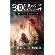 30 Days of Night: Eternal Damnation Book 3 by Niles, Steve; Mariotte, Jeff, 9780743496537