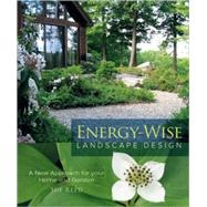 Energy-Wise Landscape Design by Reed, Sue, 9780865716537