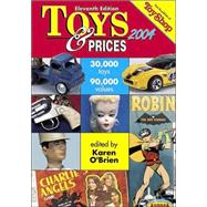 Toys & Prices 2004 by O'Brien, Karen, 9780873496537