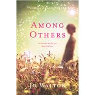 Among Others by Jo Walton, 9781472106537