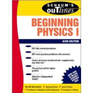 Schaum's Outline of Beginning Physics I: Mechanics and Heat by Halpern, Alvin, 9780070256538
