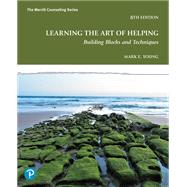 Learning the Art of Helping: Building Blocks and Techniques [Rental Edition] by Young, Mark E., 9780138116538