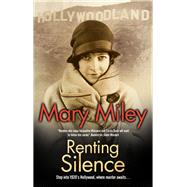 Renting Silence by Miley, Mary, 9780727886538