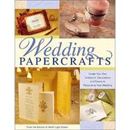 Wedding Papercrafts by North Light Books, 9781558706538