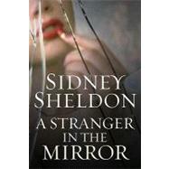 A Stranger in the Mirror by Sheldon, Sidney, 9780062016539