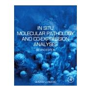 In Situ Molecular Pathology and Co-expression Analyses by Nuovo, Gerard J., 9780128206539