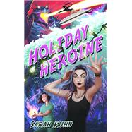 Holiday Heroine by Kuhn, Sarah, 9780756416539