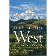 The Essential West by West, Elliott; White, Richard, 9780806146539