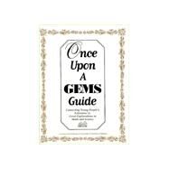 Once upon a Gems Guide by Barber, Jacqueline; Bergman, Lincoln; Hosoume, Kimi, 9780924886539