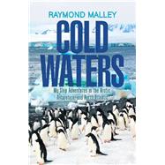 Cold Waters by Malley, Raymond, 9781543466539