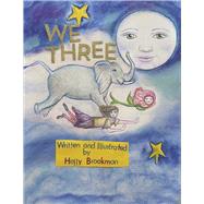 We Three by Brookman, Holly, 9781667836539