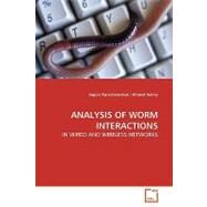Analysis of Worm Interactions by Tanachaiwiwat, Sapon, 9783639156539