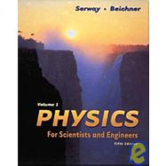 Physics for Scientists and Engineers by Serway, Raymond A., 9780030226540