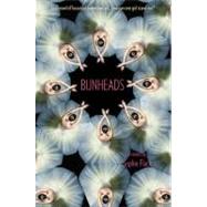 Bunheads by Flack, Sophie, 9780316126540
