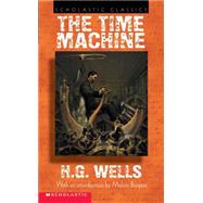 The Time Machine by Wells, H.G., 9780439436540