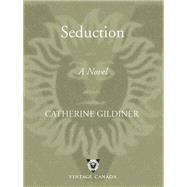 Seduction by Gildiner, Catherine, 9780676976540