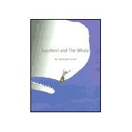 Lucchesi and the Whale by Lentricchia, Frank; Fish, Stanley Eugene; Jameson, Fredric, 9780822326540