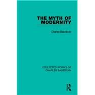 The Myth of Modernity by Herbinet-Baudouin; Marianne, 9781138826540