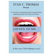 Listen to Me by Thomas, Ivan, 9781453576540