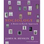 Sociology : A Down-to-Earth Approach by Henslin, James M., 9780205096541