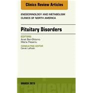 Pituitary Disorders: An Issue of Endocrinology and Metabolism Clinics of North America by Ben-shlomo, Anat, 9780323356541