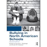 Bullying in North American Schools by Espelage,Dorothy L., 9780415806541
