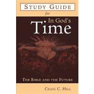 In God's Time by Hill, Craig C., 9780802826541