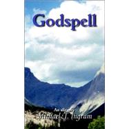 Godspell by Ingram, Michael T., 9781412046541