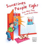 Sometimes People Fight by Geisler, Dagmar; Berasaluce, Andrea Jones, 9781510746541