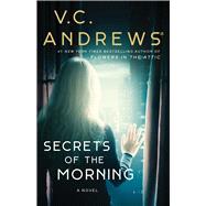 Secrets of the Morning by Andrews, V.C., 9781668016541